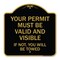 Signmission Your Permit Must Valid & Visible If Not You Towed Heavy-Gauge Alum Sign, 18" x 18", BG-1818-22693 A-DES-BG-1818-22693 - alternate 1